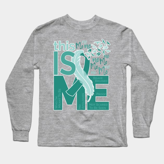 This Is Me - Awareness Feather Ribbon - Teal Long Sleeve T-Shirt by CuteCoCustom